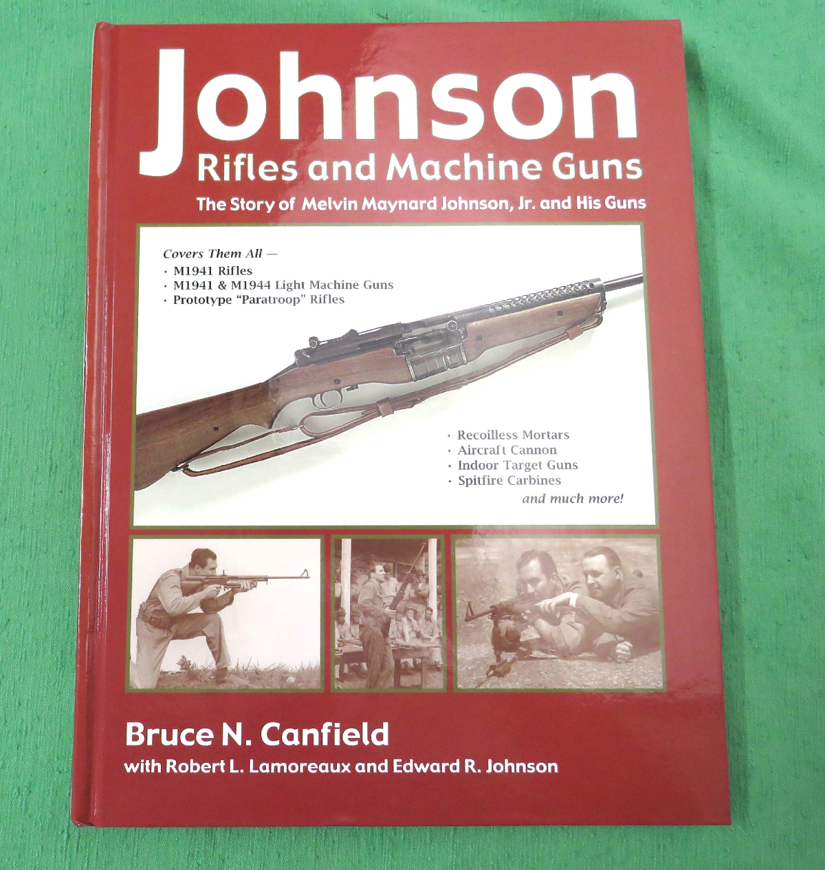 Johnson Rifles and Machine Guns by Bruce N. Canfield, New